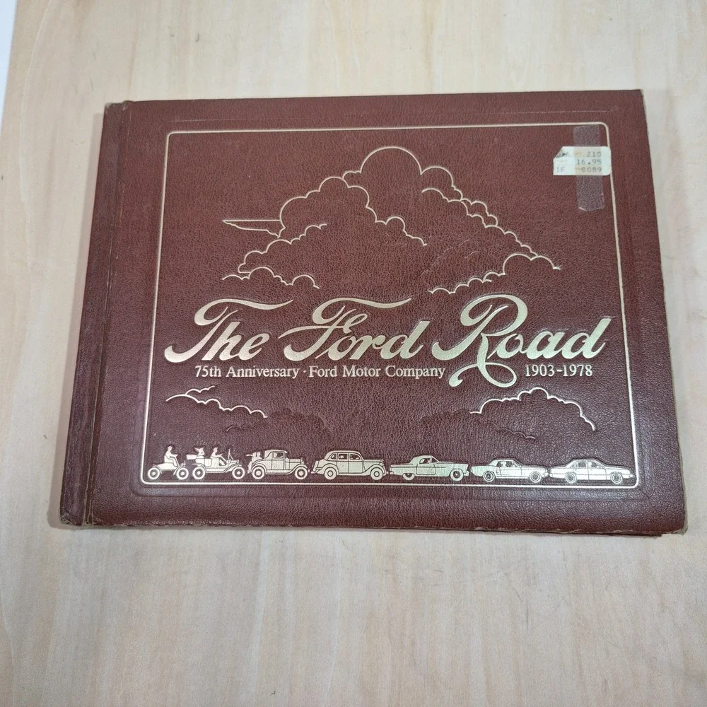 The Ford Road 75th Anniversary Ford Motor Company 1903-1978 Lorin Sorensen Book